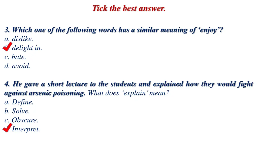 tick the best answer 1