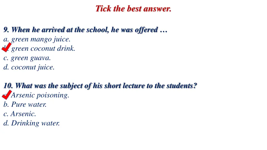 tick the best answer 4