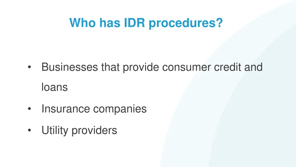 who has idr procedures