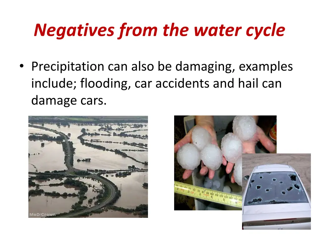 negatives from the water cycle