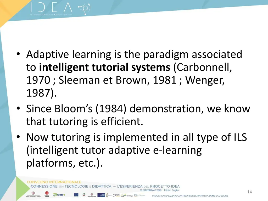 adaptive learning is the paradigm associated