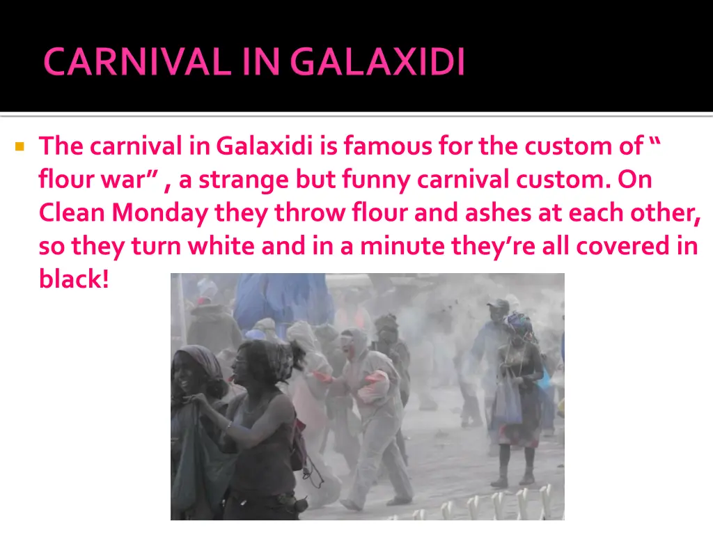 the carnival in galaxidi is famous for the custom