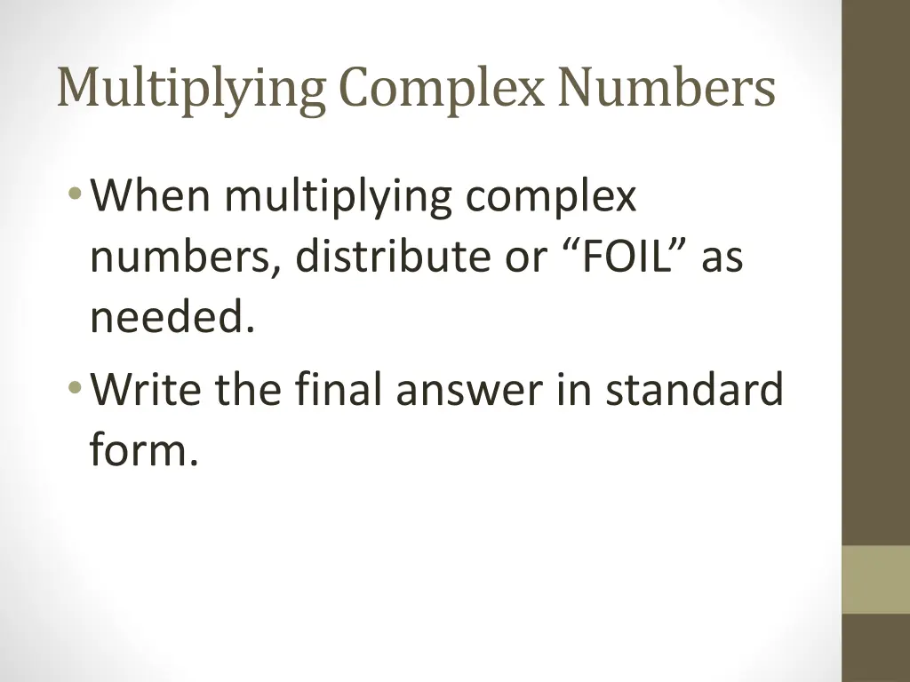 multiplying complex numbers