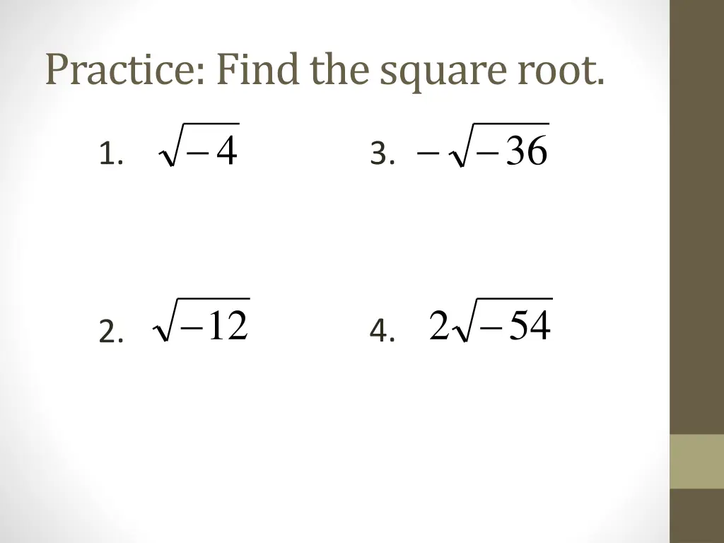 practice find the square root