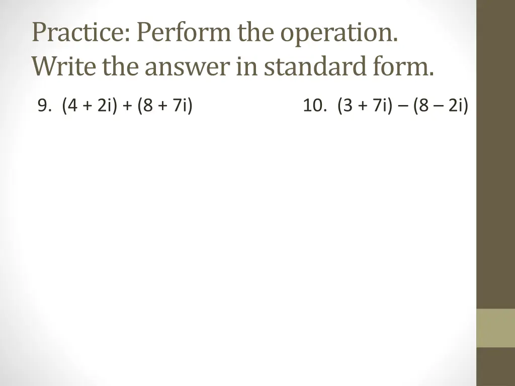 practice perform the operation write the answer 1