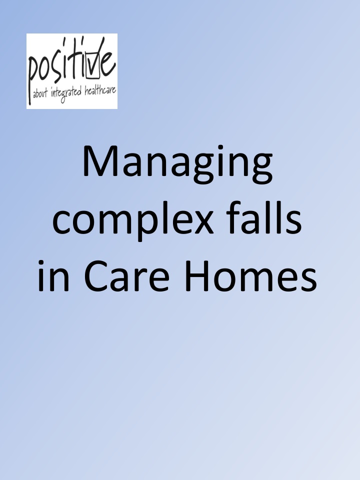 managing complex falls in care homes