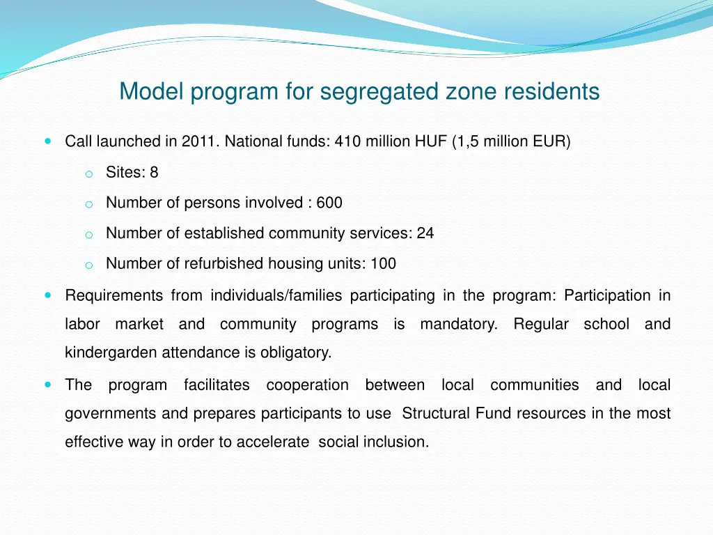 model program for segregated zone residents