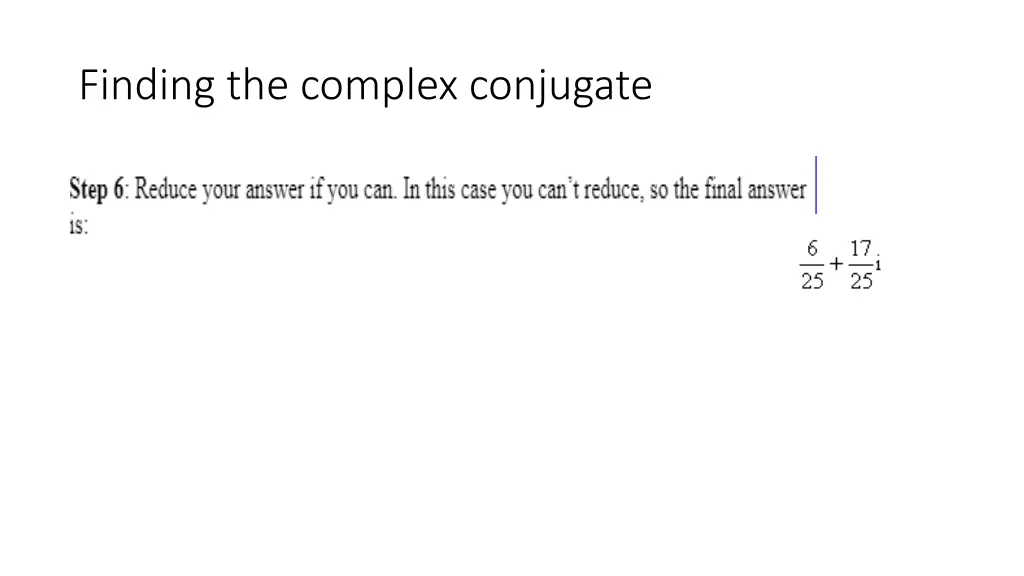 finding the complex conjugate 2