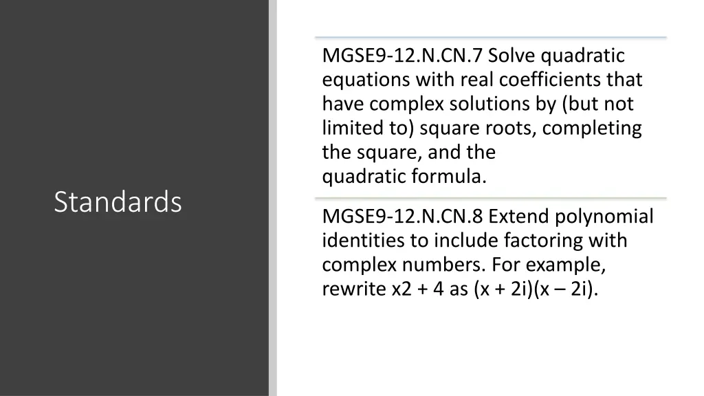 mgse9 12 n cn 7 solve quadratic equations with