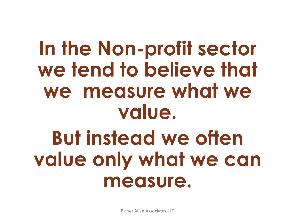 in the non profit sector we tend to believe that