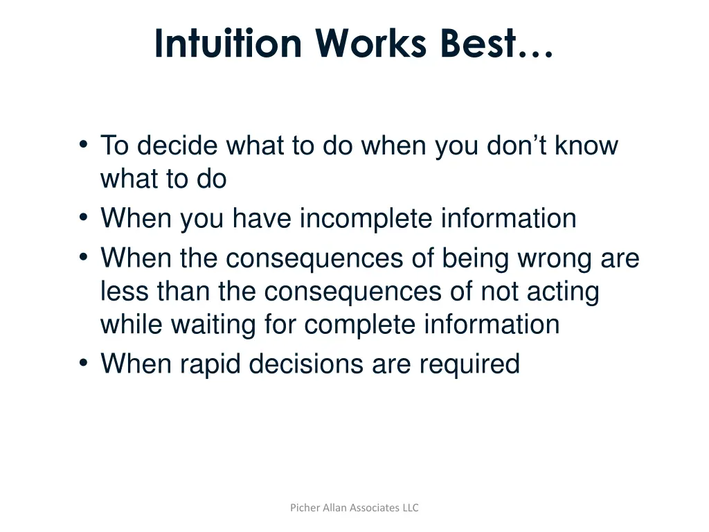 intuition works best