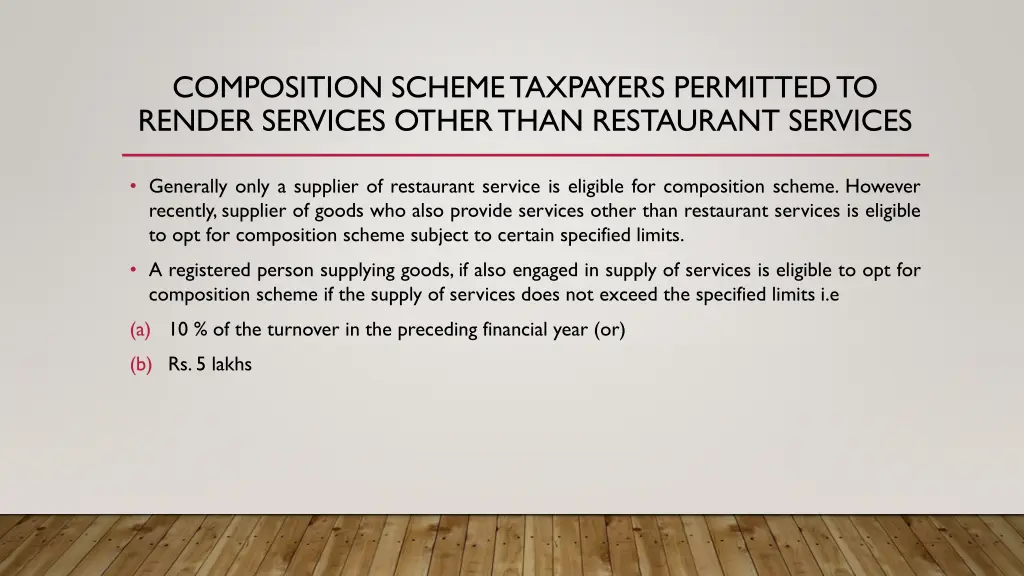 composition scheme taxpayers permitted to render