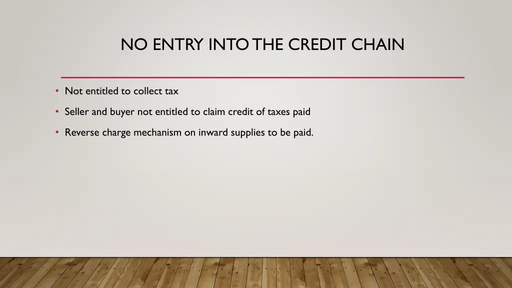 no entry into the credit chain