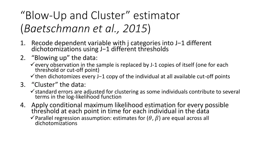 blow up and cluster estimator baetschmann