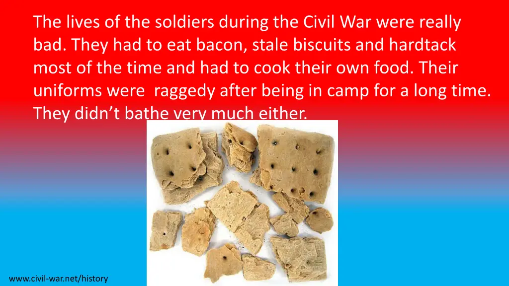 the lives of the soldiers during the civil