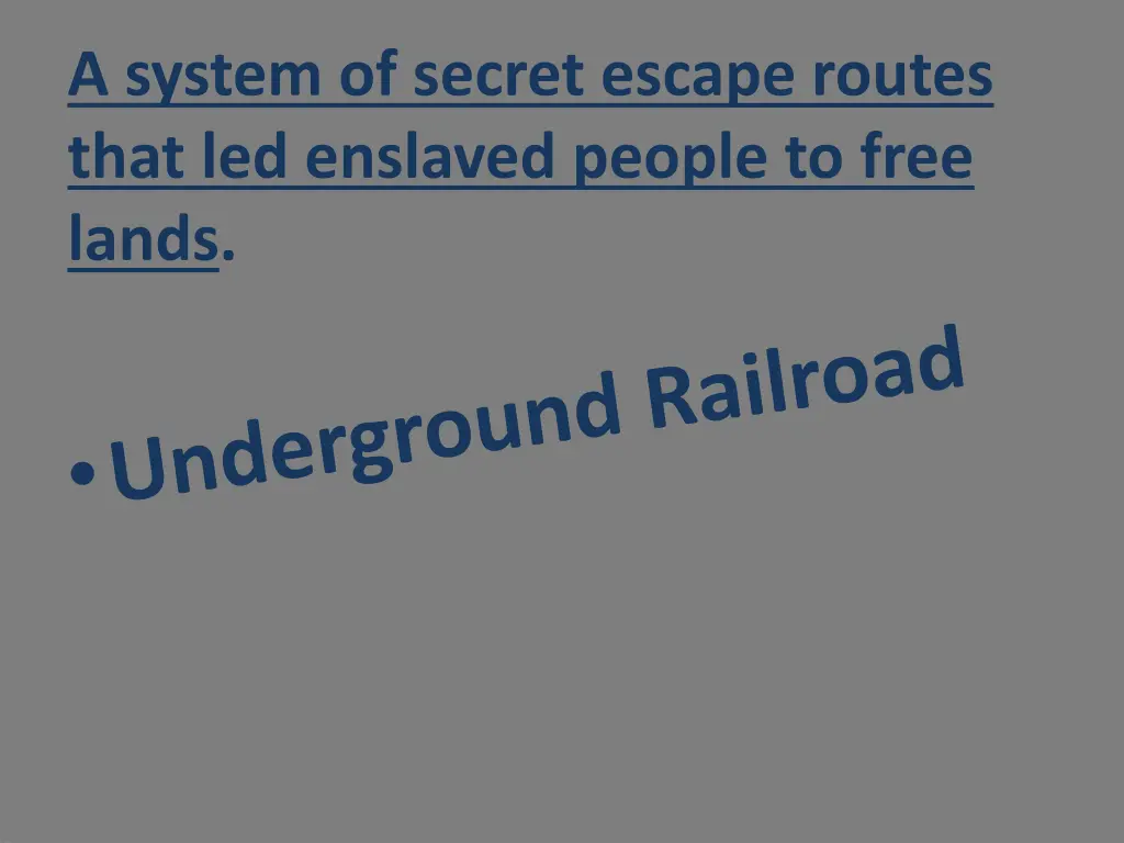 a system of secret escape routes that