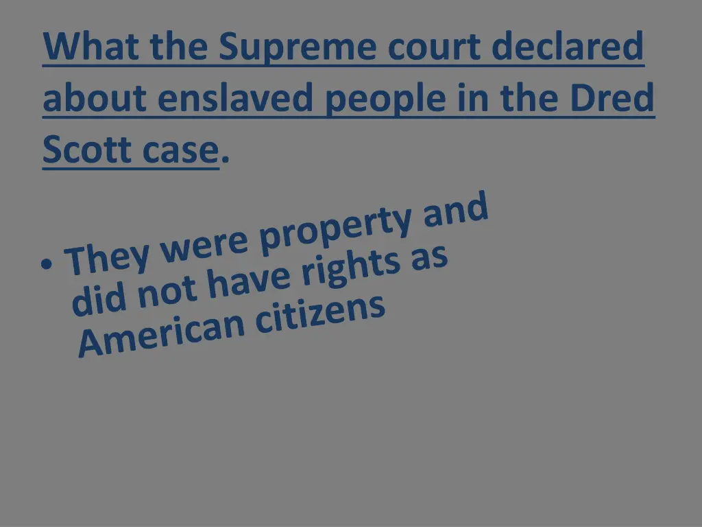 what the supreme court declared about enslaved