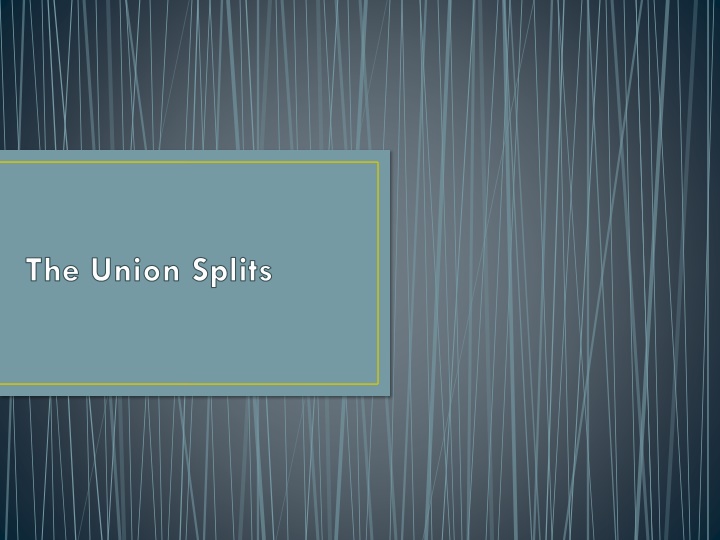 the union splits