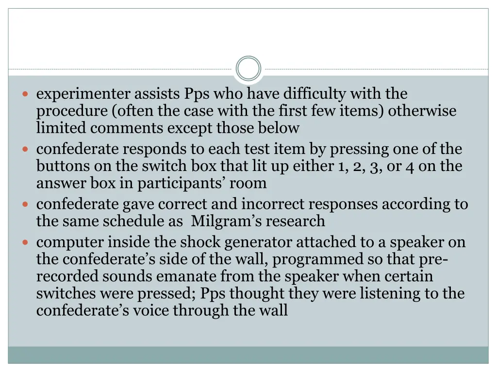 experimenter assists pps who have difficulty with