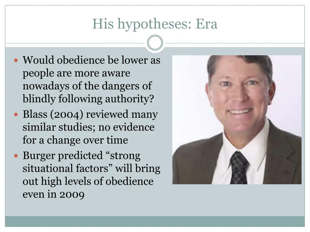 his hypotheses era