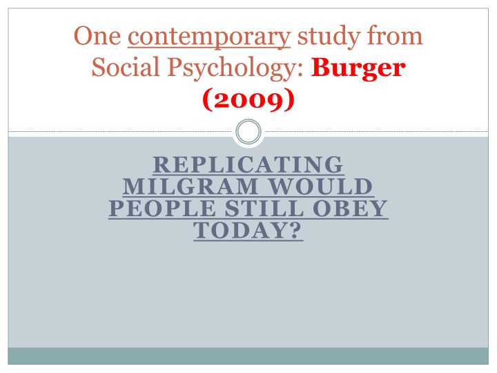 one contemporary study from social psychology