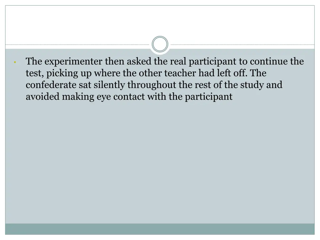 the experimenter then asked the real participant