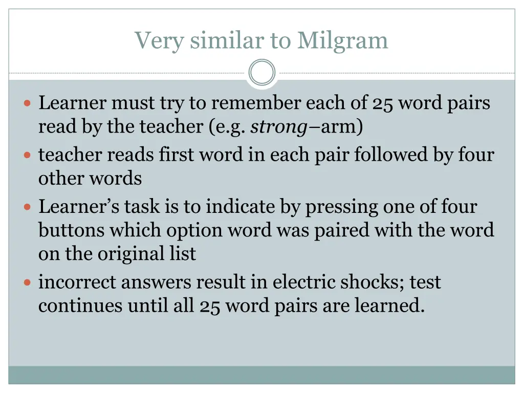 very similar to milgram