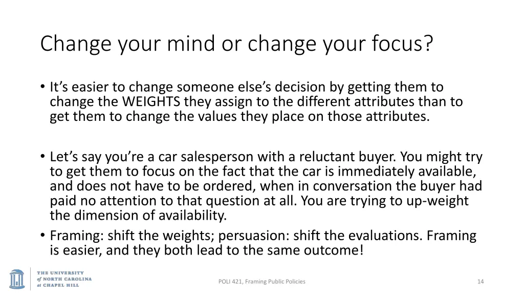 change your mind or change your focus