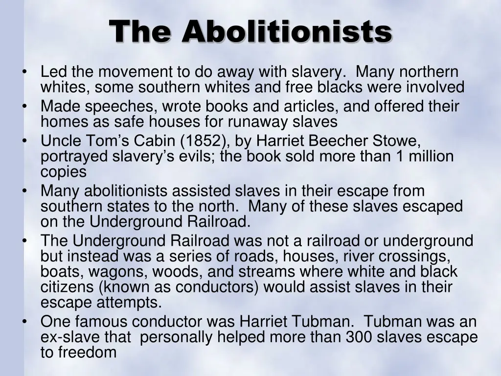 the abolitionists