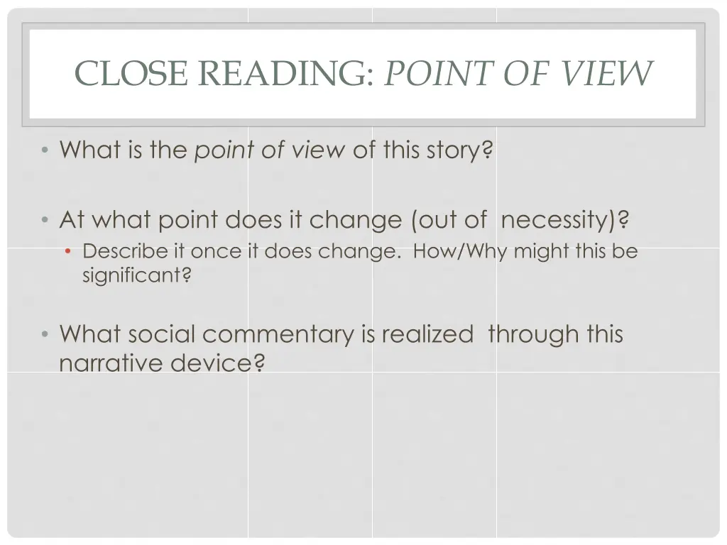 close reading point of view