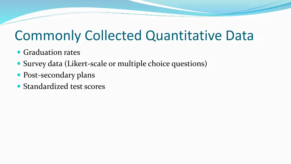 commonly collected quantitative data