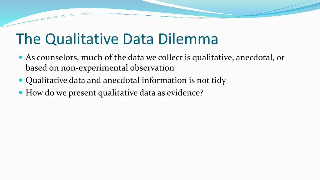 the qualitative data dilemma