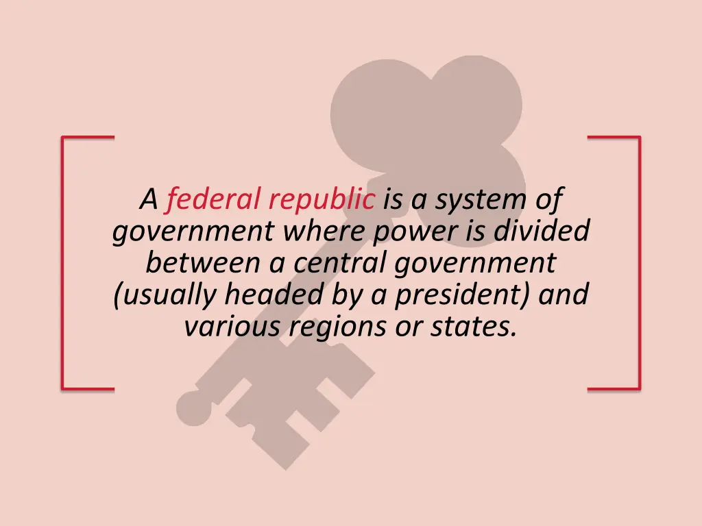 a federal republic is a system of government