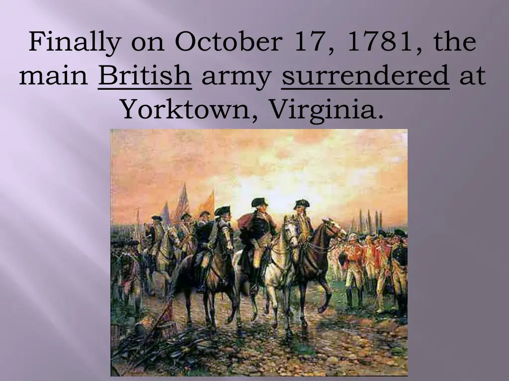 finally on october 17 1781 the main british army