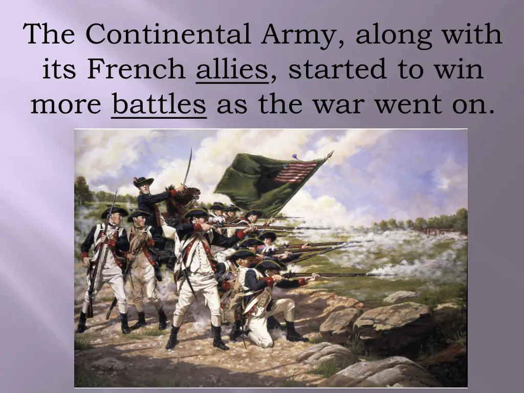 the continental army along with its french allies