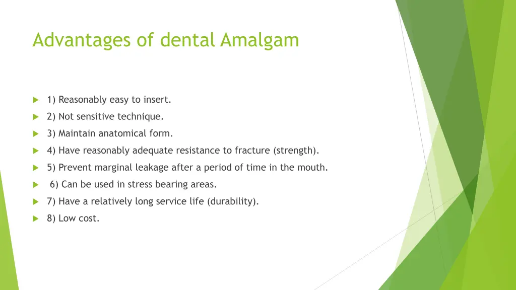 advantages of dental amalgam