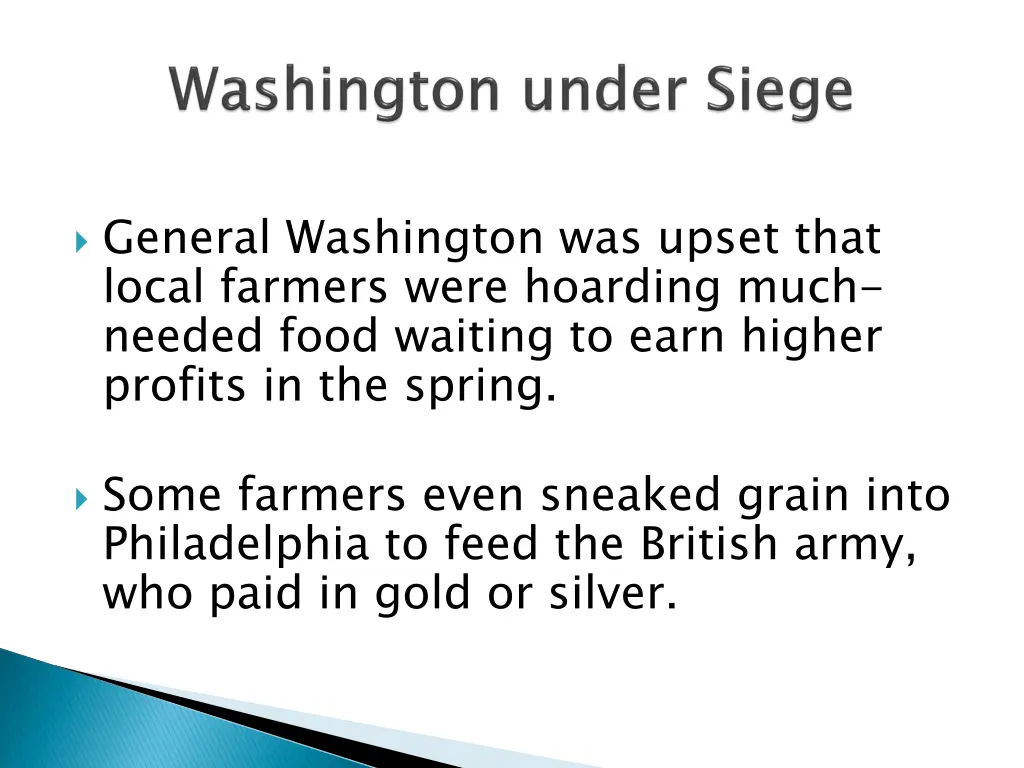 general washington was upset that local farmers