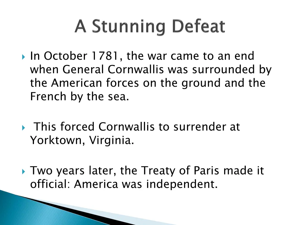 in october 1781 the war came to an end when