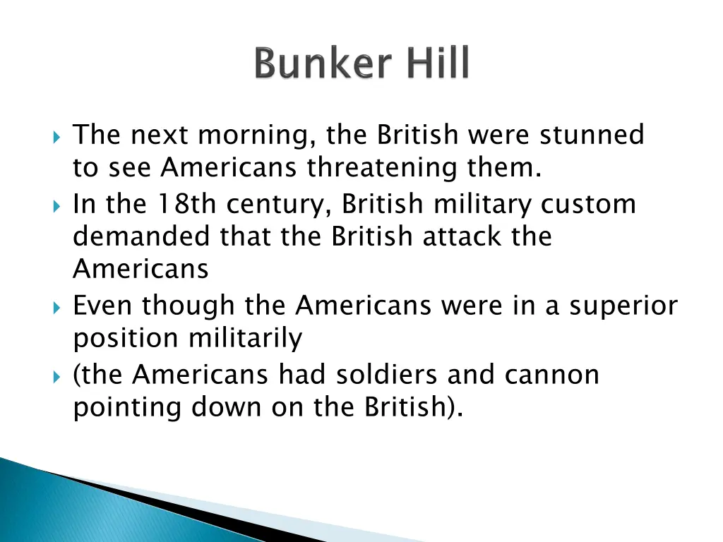 the next morning the british were stunned