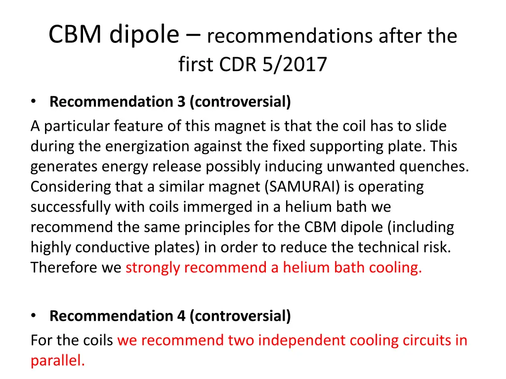 cbm dipole recommendations after the first