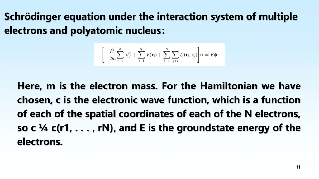 schr dinger equation under the interaction system