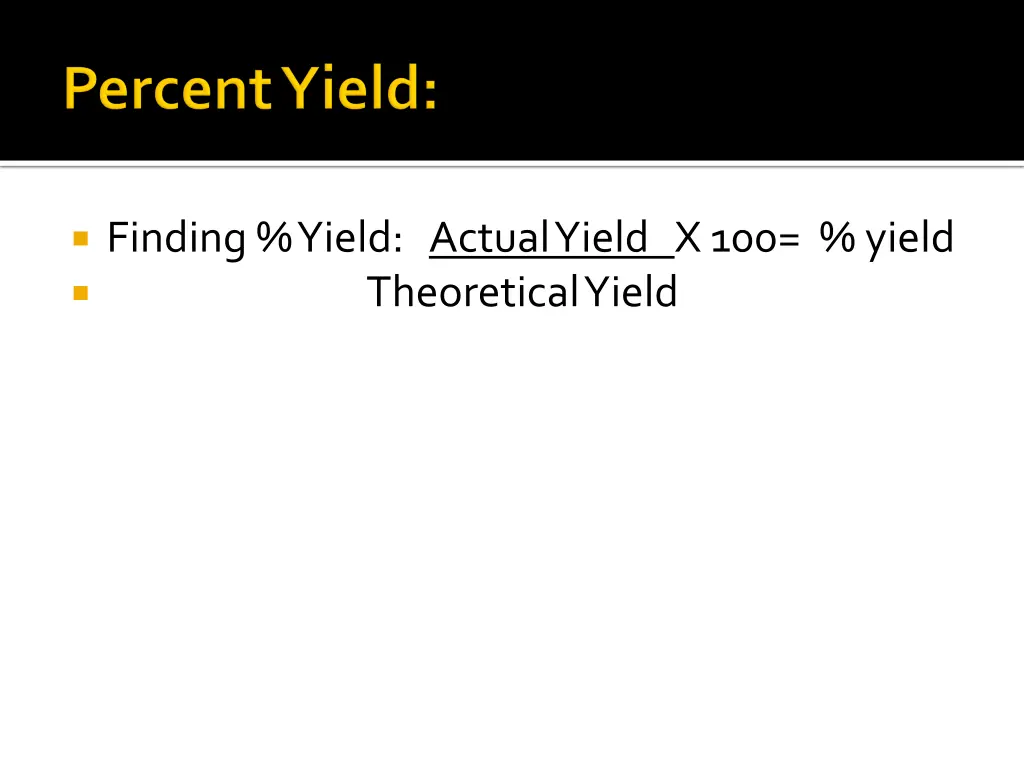 finding yield actual yield x 100 yield