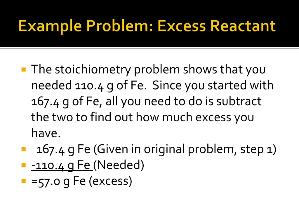 the stoichiometry problem shows that you needed