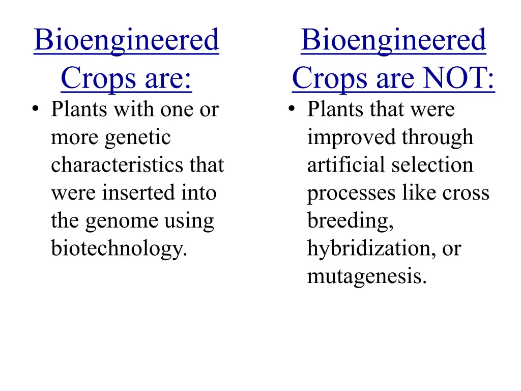 bioengineered crops are plants with one or more