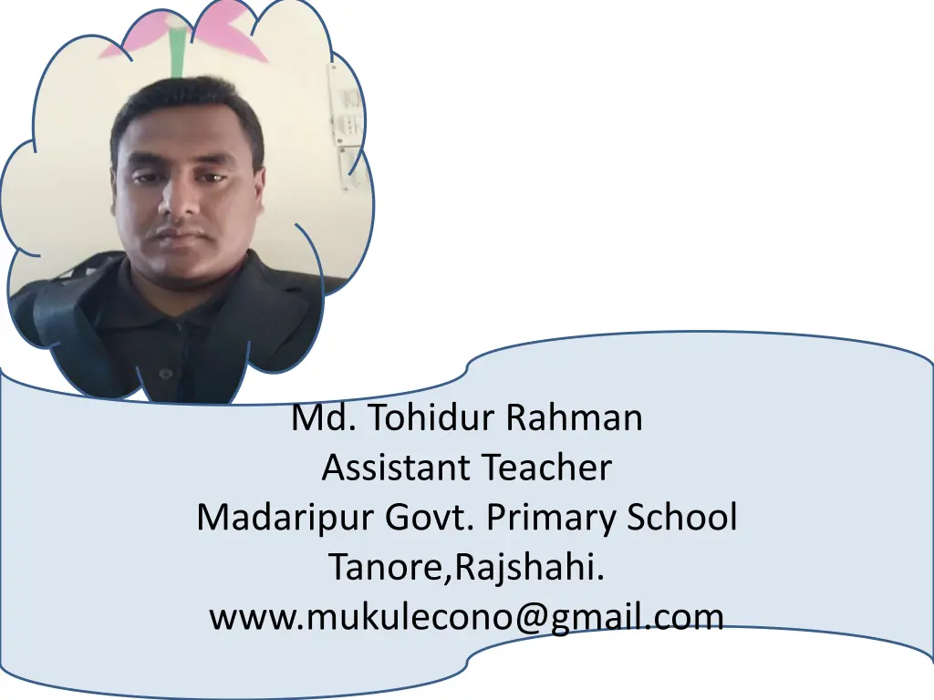 md tohidur rahman assistant teacher madaripur