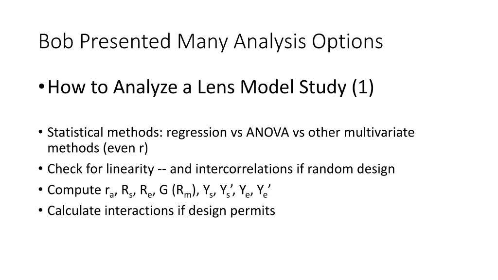 bob presented many analysis options