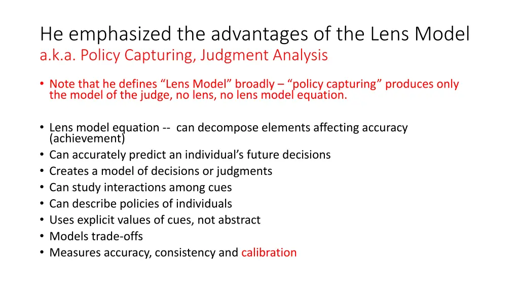 he emphasized the advantages of the lens model 1