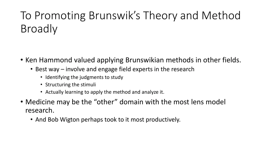 to promoting brunswik s theory and method broadly