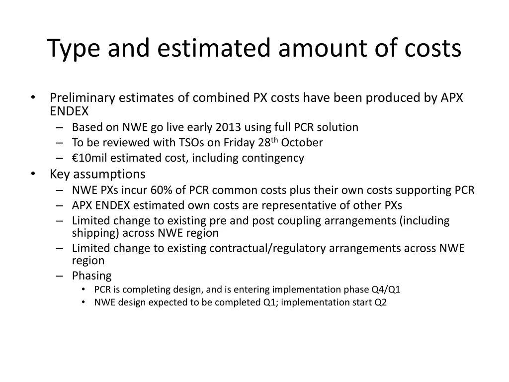 type and estimated amount of costs