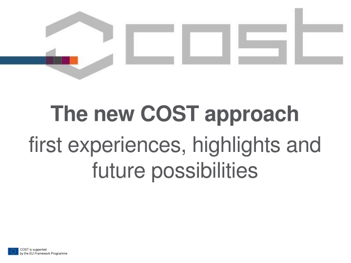 the new cost approach first experiences